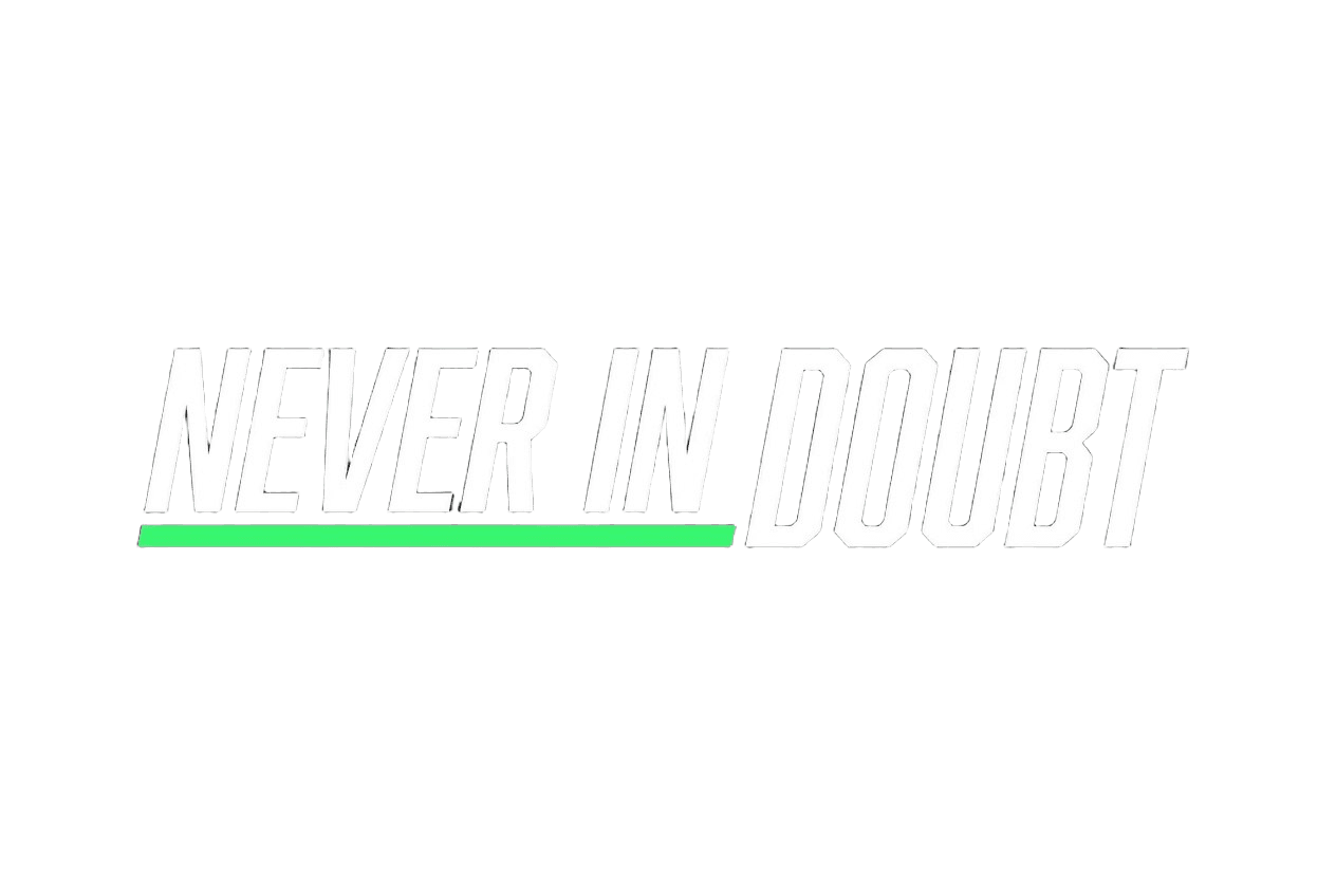 Never In Doubt